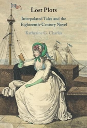 Buy Lost Plots : Interpolated Tales And The Eighteenth-Century Novel