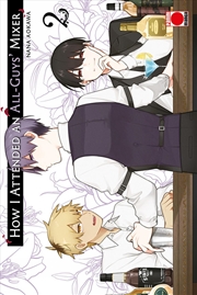 Buy How I Attended An All-Guys' Mixer Volume 2