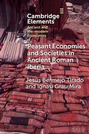 Buy Peasant Economies And Societies In Ancient Roman Iberia