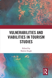 Buy Vulnerabilities And Viabilities In Tourism Studies