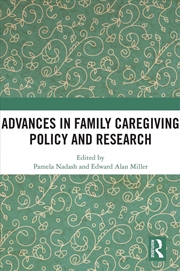 Buy Advances in Family Caregiving Policy and Research