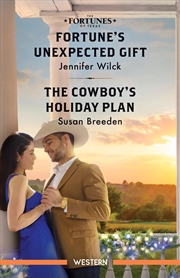 Buy Fortune's Unexpected Gift/The Cowboy's Holiday Plan