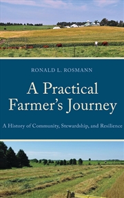 Buy A Practical Farmer's Journey: A History of Community, Stewardship, and Resilience