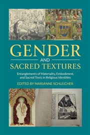 Buy Gender And Sacred Textures : Entanglements Of Materiality, Embodiment, And Sacred Texts In Religious