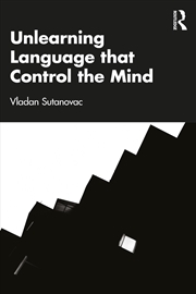 Buy Unlearning Language That Controls The Mind
