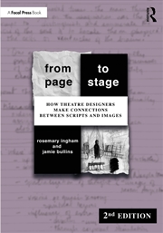 Buy From Page To Stage How Theatre Designers Make Connections Between Scripts And Images