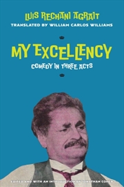 Buy My Excellency : Comedy In Three Acts