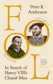 Buy Fool : In Search Of Henry Viii's Closest Man
