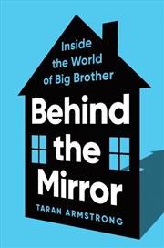 Buy Behind The Mirror : Inside The World Of Big Brother