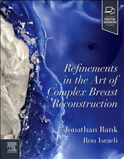 Buy Refinements In The Art Of Complex Breast Reconstruction