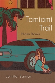 Buy Tamiami Trail : Miami Stories