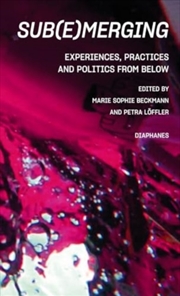 Buy Sub(E)Merging : Experiences, Practices And Politics From Below