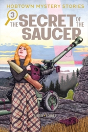 Buy Hobtown Mystery Stories Vol. 3 : The Secret Of The Saucer