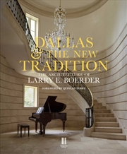 Buy Dallas & The New Tradition : The Architecture Of Larry E. Boerder
