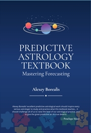 Buy Predictive Astrology Textbook: Mastering Forecasting