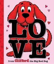 Buy Love From Clifford The Big Red Dog