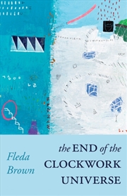 Buy The End Of The Clockwork Universe