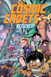 Buy Cosmic Cadets (Book Two): Accused!