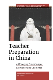 Buy Teacher Preparation In China : A History Of Education For Excellence And Obedience