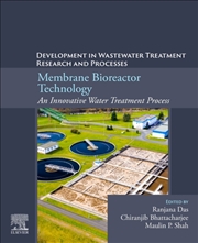 Buy Membrane Bioreactor Technology: An Innovative Water Treatment Process : Developments In Wastewater T