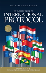 Buy An Experts' Guide To International Protocol : Best Practice In Diplomatic And Corporate Relations