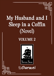 Buy My Husband And I Sleep In A Coffin (Novel) Vol. 2