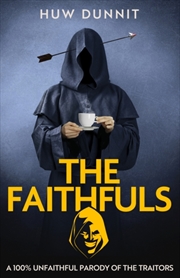 Buy The Faithfuls : A 100% Unfaithful Parody Of The Traitors
