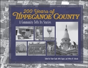 Buy 200 Years Of Tippecanoe County : A Community Tells Its Stories