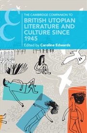 Buy The Cambridge Companion To British Utopian Literature And Culture Since 1945