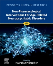 Buy Non-Pharmacological Interventions For Age-Related Neuropsychiatric Disorders : Volume 298