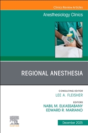 Buy Regional Anesthesia, An Issue Of Anesthesiology Clinics : Volume 43-4