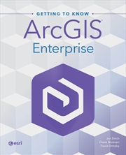 Buy Getting To Know Arcgis Enterprise
