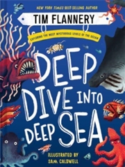 Buy Deep Dive Into Deep Sea - Exploring The Most Mysterious Levels Of The Ocean