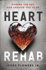 Buy Heart Rehab : Finding The You God Created You To Be