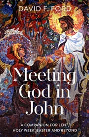 Buy Meeting God In John : A Companion For Lent, Holy Week, Easter And Beyond
