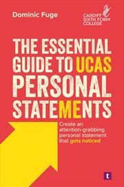 Buy The Essential Guide To Ucas Personal Statements : Create An Attention-Grabbing Personal Statement Th