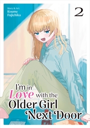 Buy I'm In Love With The Older Girl Next Door Vol. 2