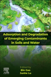 Buy Adsorption And Degradation Of Emerging Contaminants In Soils And Water