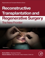 Buy Reconstructive Transplantation And Regenerative Surgery : The New Frontier Volume 3