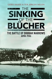 Buy The Sinking Of The Blucher : The Battle Of Drøbak Narrows: April 1940