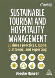 Buy Sustainable Tourism And Hospitality Management : Business Practices, Global Platforms, And Reporting