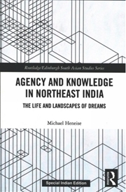 Buy Agency And Knowledge In Northeast India