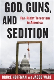 Buy God, Guns, And Sedition : Far-Right Terrorism In America