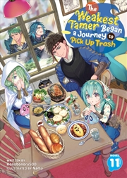 Buy The Weakest Tamer Began A Journey To Pick Up Trash (Light Novel) Vol. 11