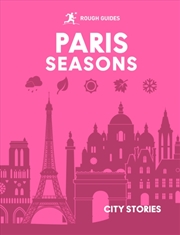 Buy Rough Guides City Stories: Paris Seasons