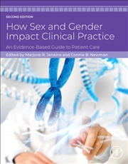 Buy How Sex And Gender Impact Clinical Practice : An Evidence-Based Guide To Patient Care