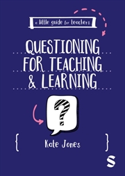 Buy A Little Guide For Teachers: Questioning For Teaching And Learning