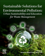 Buy Sustainable Solutions For Environmental Pollution: Urban Sustainability And Education For Waste Mana
