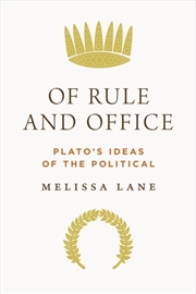 Buy Of Rule And Office : Plato's Ideas Of The Political