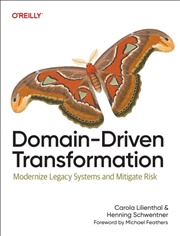 Buy Domain-Driven Transformation : Modernize Legacy Systems And Mitigate Risk